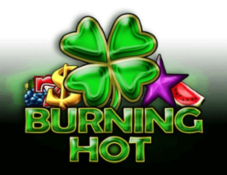 Онлайн слот 40 Burning Hot Clover Chance играть