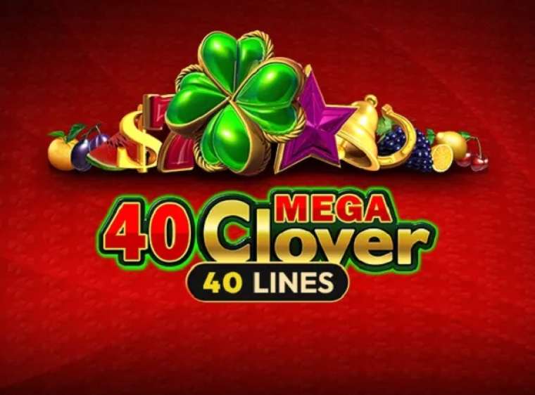 Онлайн слот 40 Mega Clover Clover Chance играть