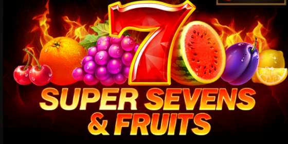 5 Super Sevens and Fruits (Playson) обзор
