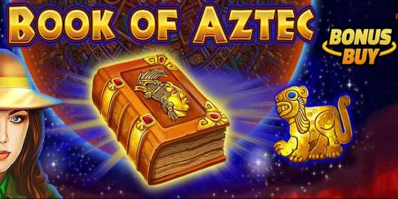 Book of Aztec Bonus Buy (Amatic) обзор