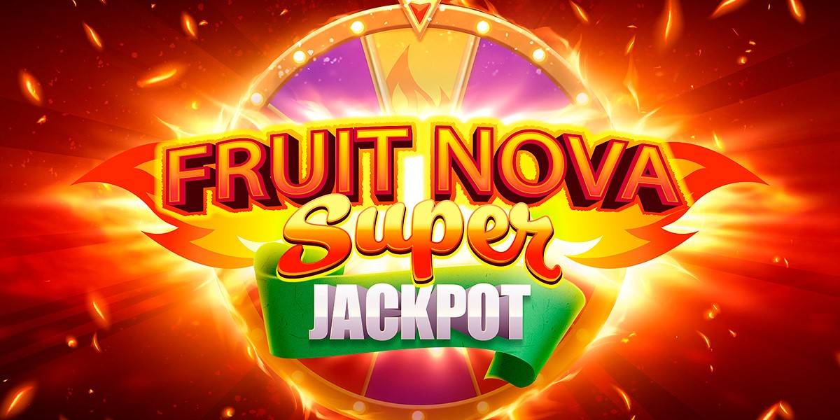 Fruit Super Nova Jackpot