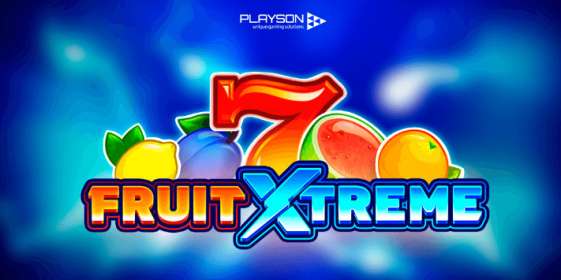 Fruit Xtreme (Playson) обзор
