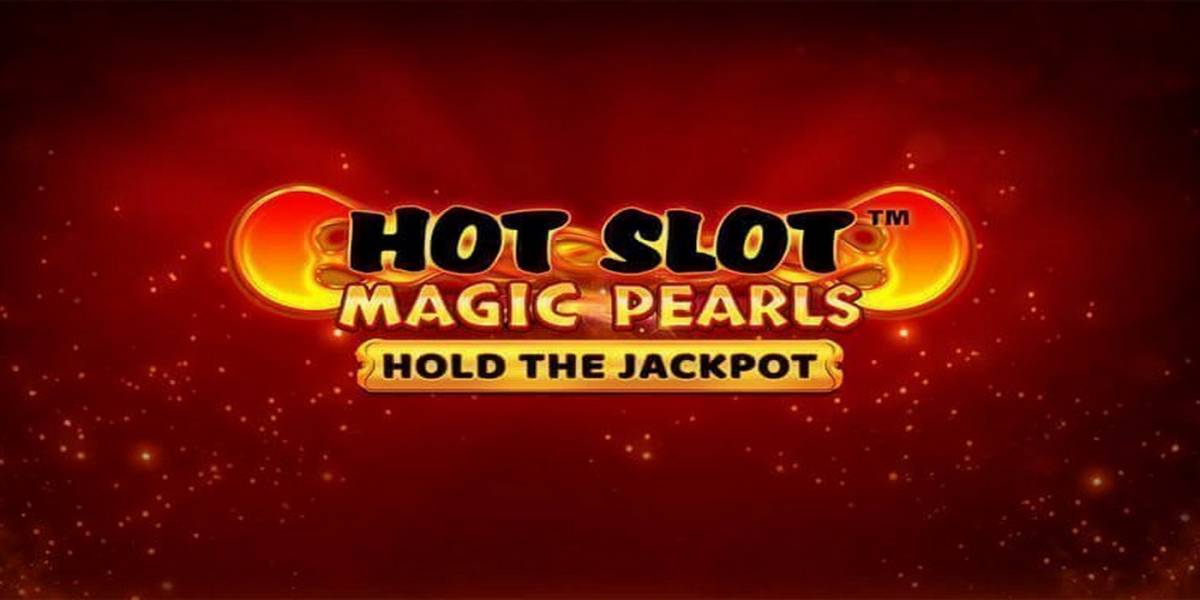 Hot Slot: Magic Pearls