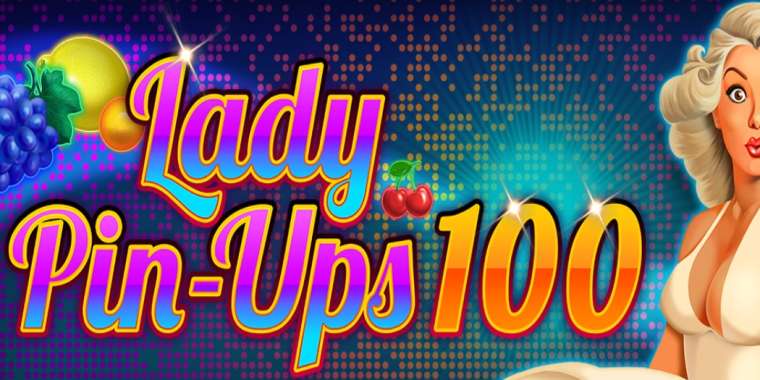 Онлайн слот Lady Pin-Ups 100 играть