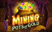 Mining Pots of Gold (демо-версия)