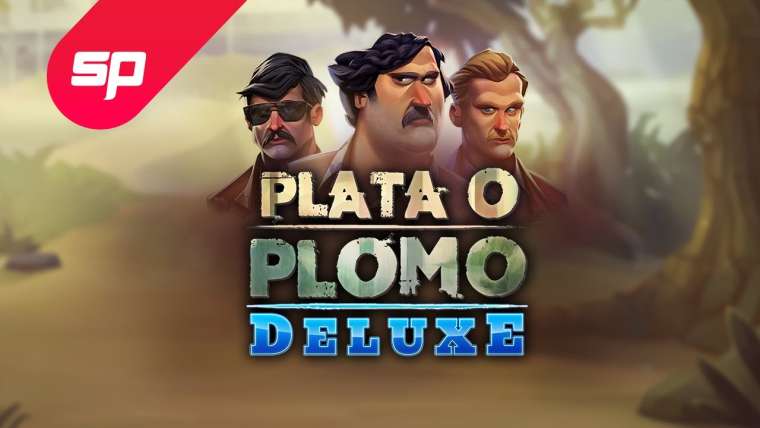 Онлайн слот Plata o Plomo Deluxe играть