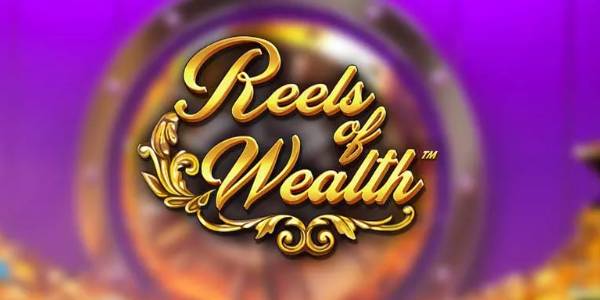 Reels of Wealth