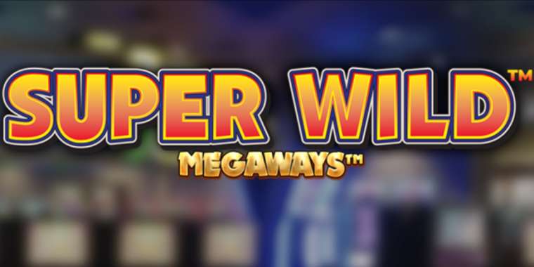 Онлайн слот Super Wild Megaways играть